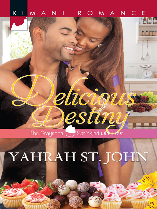 Title details for Delicious Destiny by Yahrah St. John - Wait list
